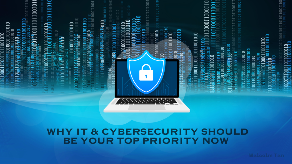 WHY IT & CYBERSECURITY SHOULD BE YOUR TOP PRIORITY NOW – Athvision